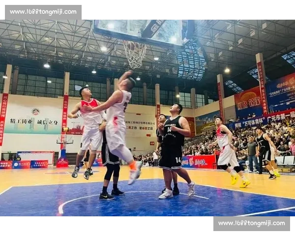 篮球巅峰对决燃爆全场激战荣耀瞬间